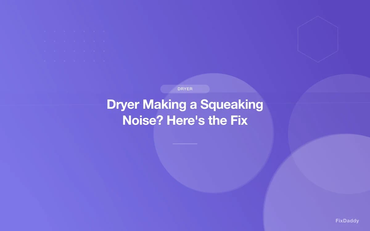 Dryer Making a Squeaking Noise? Here's the Fix