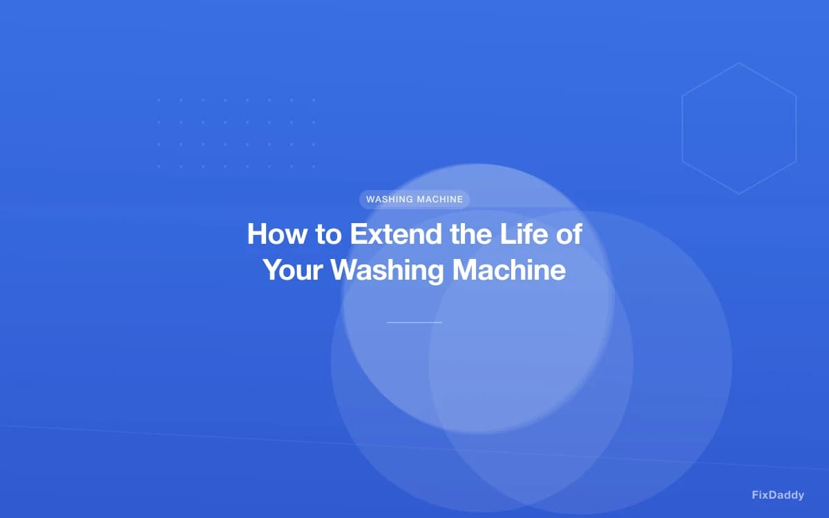 How to Extend the Life of Your Washing Machine