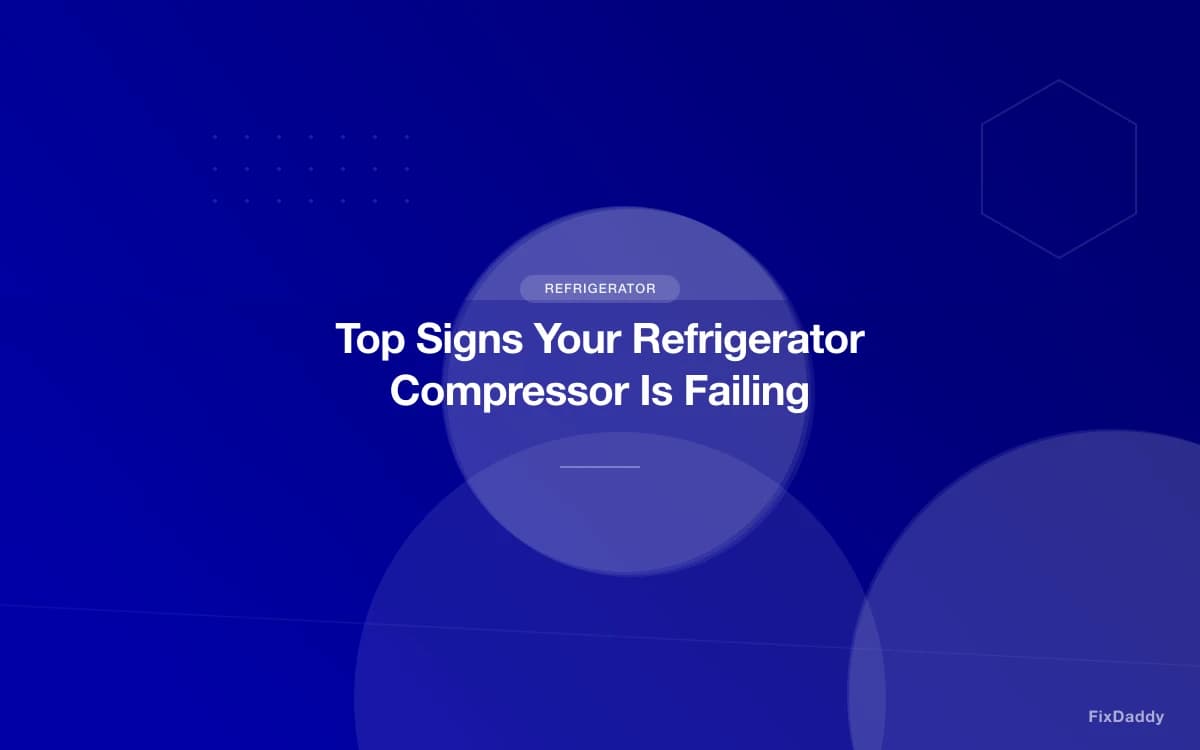 Top Signs Your Refrigerator Compressor Is Failing