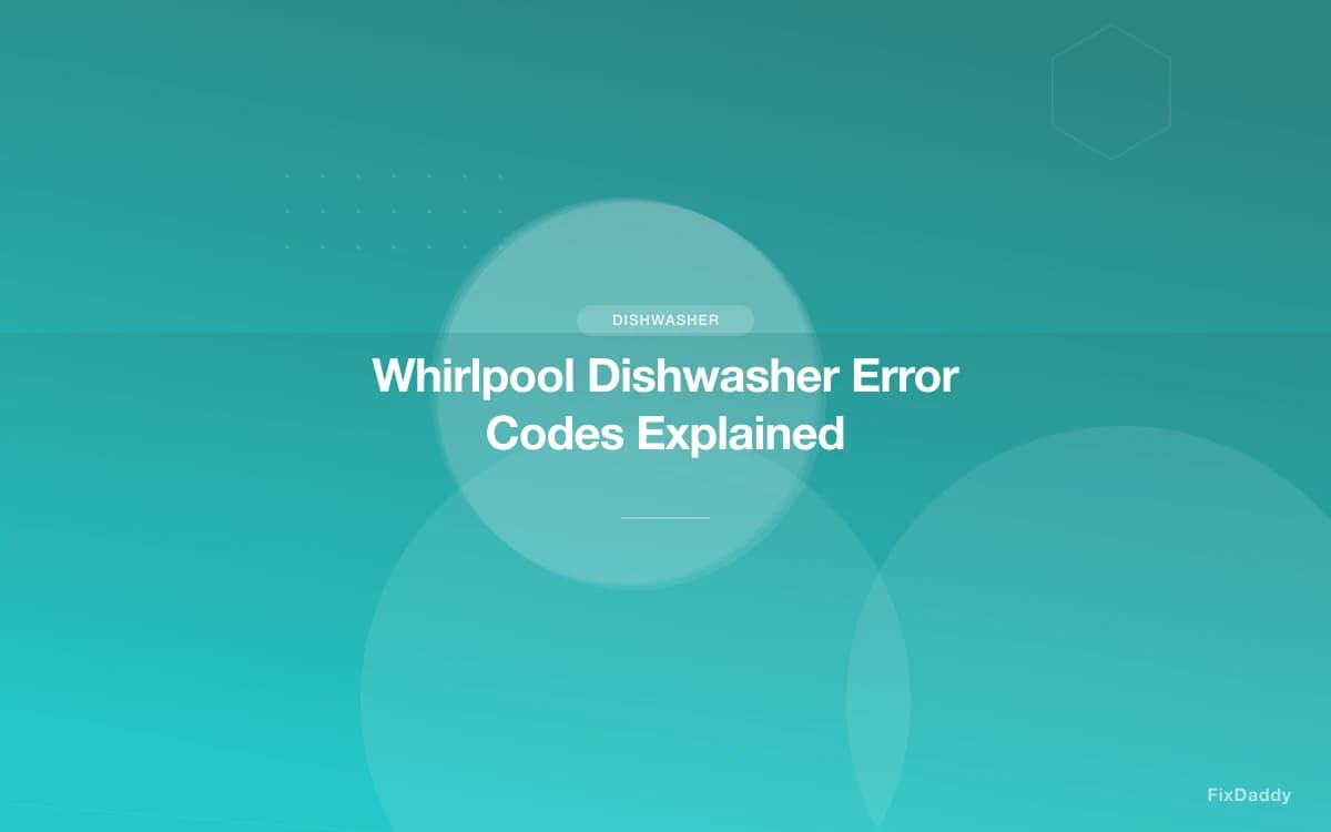 Whirlpool Dishwasher Error Codes Explained
